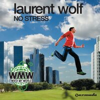 Laurent Wolf & Eric Carter - No Stress