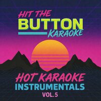 Hit The Button Karaoke - Your Favourite Toy