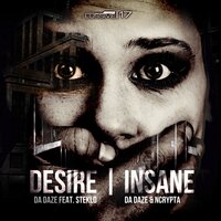 Desire / Insane, 2013