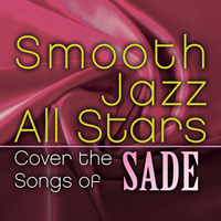 Smooth Jazz All Stars Cover the Songs of Sade, 2015