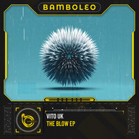 VITO (UK) - The Blow