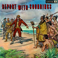 Report With Soundings: A Brief Dramatised History Of The Province Of Marlborough, New Zealand - Basil Clarke