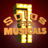 Solo's from the Musicals