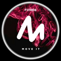 Fond8 - Move It