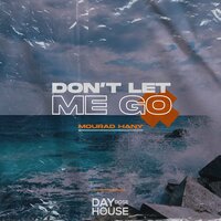 Don't Let Me Go