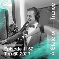 Asot 1152 - A State of Trance Epsiode 1152