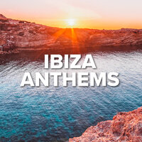 Ibiza Anthems