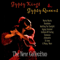 Gypsy Kings & Gypsy Queens: The New Collection