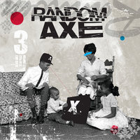 Random Axe, 2011