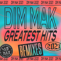 Dim Mak Greatest Hits 2021: Remixes