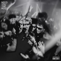 Need You The Most