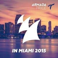 Armada Trice in Miami 2015