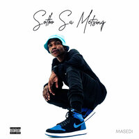 Masedi & Lebo Sekgobela - Mahadi