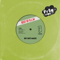 The Best Of Dirt Loopz Makerz