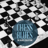 The Classic Blues Collection: Chess Blues
