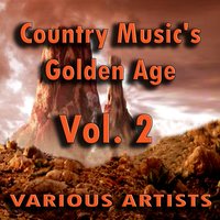 Country Music's Golden Age, Vol. 2