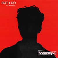 lovetempo & From House To Disco - But I Do