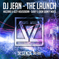 DJ Jean & DJoey & Dion Sidney - The Launch