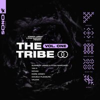Sunnery James & Ryan Marciano Present: The Tribe Vol. One