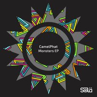 Monsters - CamelPhat