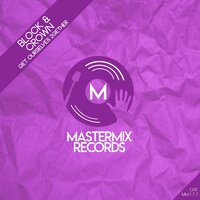 Block & Crown - Get Ourselves 2Gether