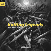 Knifing Legends