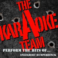 The Karaoke a Team Perform the Hits of Engelbert Humperdinck