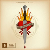 Dirtyphonics & RIOT - Got Your Love