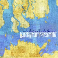 Barclay Martin Ensemble - The Alchemist