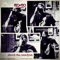 Sketch Tha Cataclysm