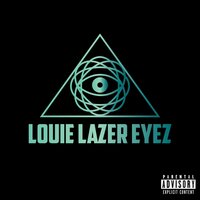 Louie Lazer Eyez