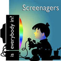 Screenagers