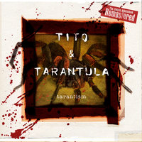 Tito & Tarantula