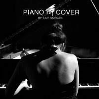 Piano Cover by Lily Morgan