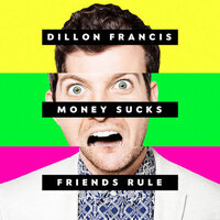 Dillon Francis&DJ Snake