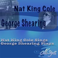 Nat King Cole and George Shearing