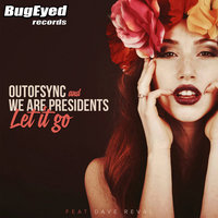 OutOfSync & We Are Presidents