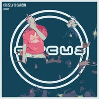 Crizzly x Carbin