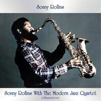 Sonny Rollins and the Modern Jazz Quartet