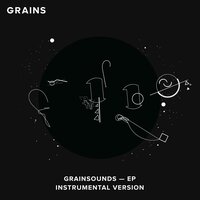 Grains