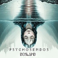 Psychosendos