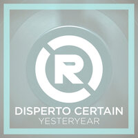 Disperto Certain